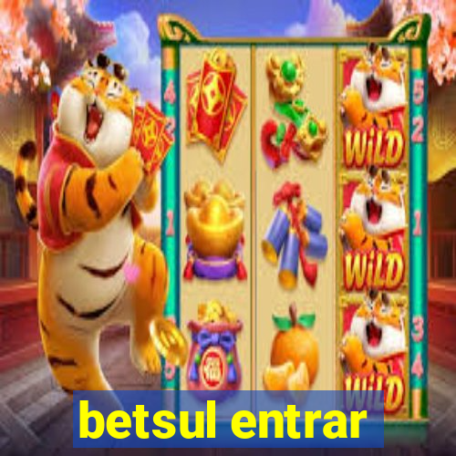 betsul entrar